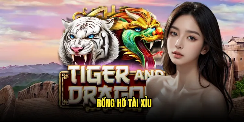 Rồng Hổ Tài Xỉu