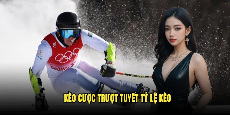 Trượt Tuyết Tỷ Lệ Kèo - Alpine Skiing World Cup 3 Kèo Cược Trượt Tuyết Tỷ Lệ Kèo