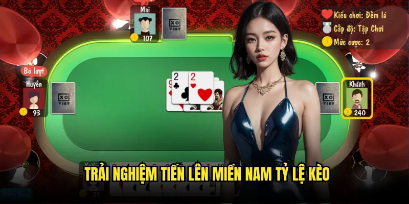 Tiến Lên Miền Nam Tỷ Lệ Kèo - Đỉnh Cao Bài Việt Online 2 Trải Nghiệm Tiến Lên Miền Nam Tỷ Lệ Kèo