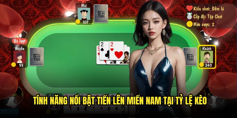 Tiến Lên Miền Nam Tỷ Lệ Kèo - Đỉnh Cao Bài Việt Online 3 Tính Năng Nổi Bật Tiến Lên Miền Nam Tại Tỷ Lệ Kèo