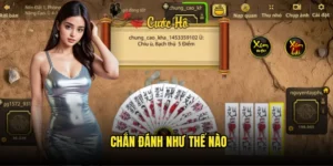 Game chắn đánh như thế nào