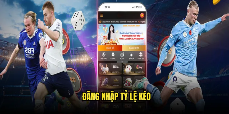 Đăng nhập tỷ lệ kèo