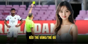 Kèo thẻ vàng/thẻ đỏ