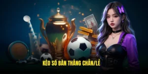 Kèo số bàn thắng chẵn/lẻ