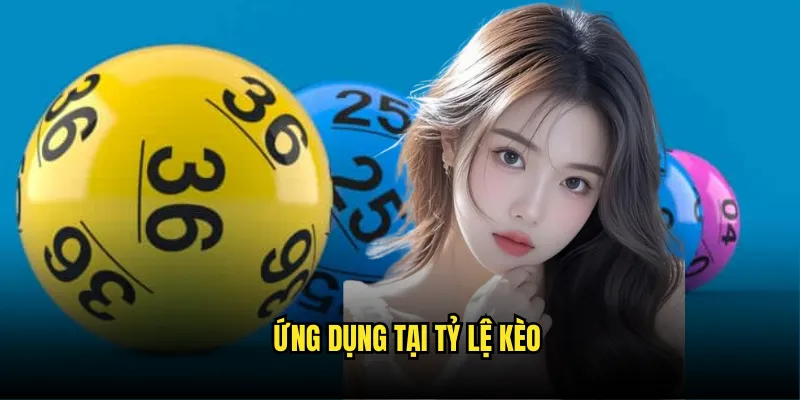 Chiến Thuật Nâng Cao - Dàn Đề Sát Kép Tỷ lệ kèo Chuẩn 3 Ứng Dụng Tại Tỷ Lệ Kèo
